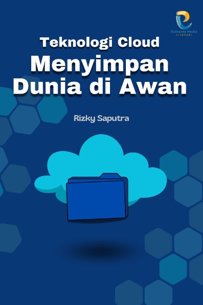 Teknologi Cloud: Menyimpan Dunia di Awan